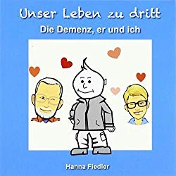 Buch Die Demenz, er und ich ... - Hanna Fiedler