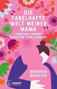 Die fabelhafte Welt meiner Mama