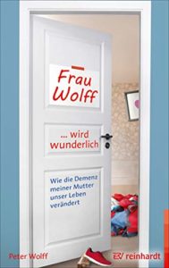 Buch Frau Wolff wird wunderlich von Peter Wolff